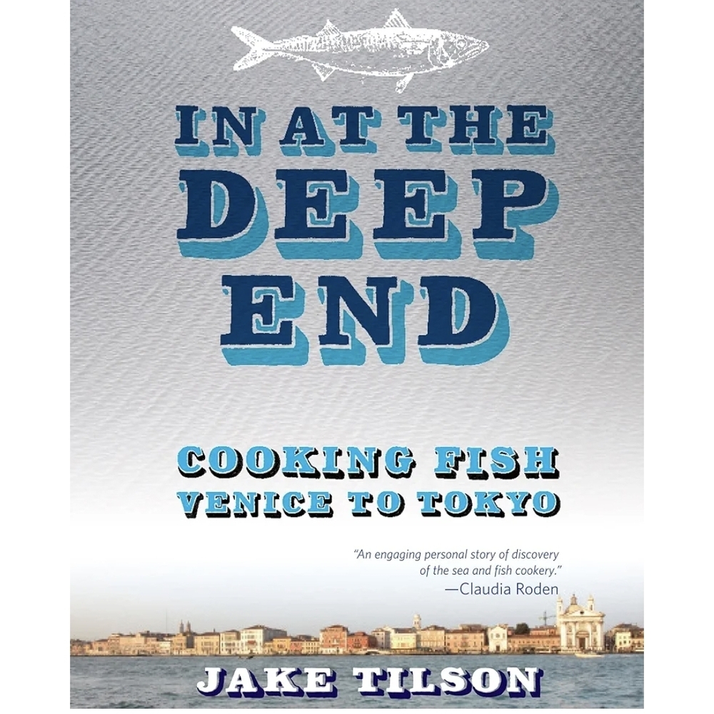 In at the Deep End Book - Seafood Cook Book by Jake Tilson - NEW